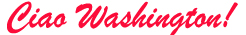 Ciao Washington!